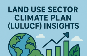 Land Use Sector Climate Plan (LULUCF) Insights Land Use Sector Climate Plan (LULUCF) Insights